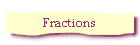 Fractions